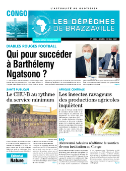 Les Dépêches de Brazzaville : Édition brazzaville du 11 mai 2021