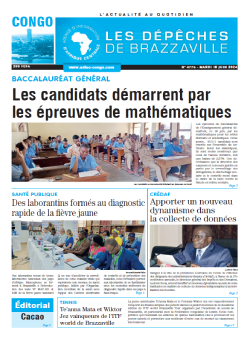 Les Dépêches de Brazzaville : Édition brazzaville du 18 juin 2024